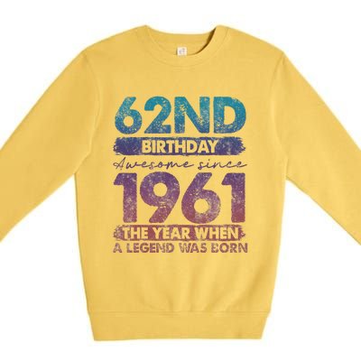 Vintage 1961 62 Year Old Gifts Limited Edition 62nd Birthday Cute Premium Crewneck Sweatshirt