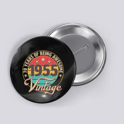 Vintage 1955 70 Years Of Being Awesome Button