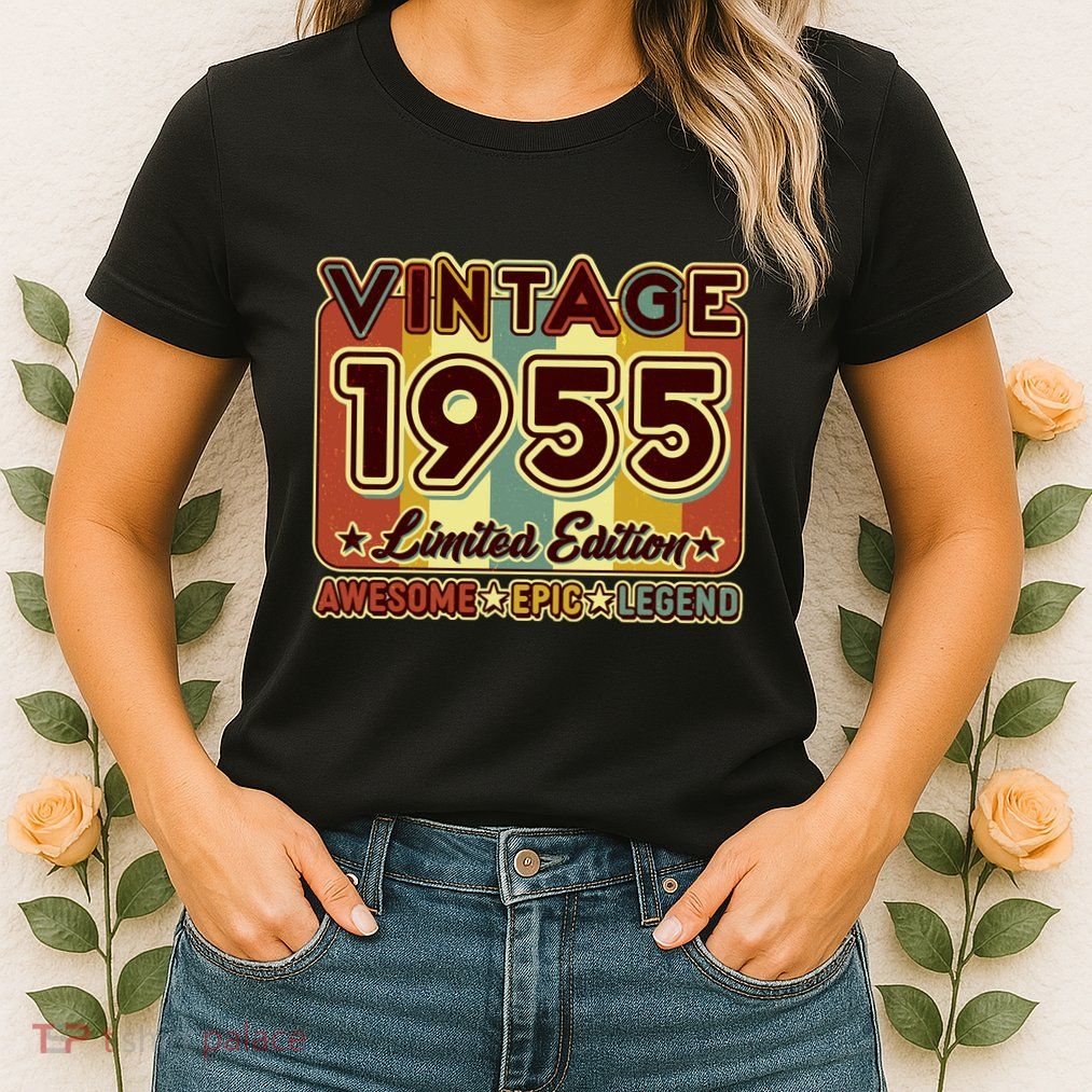 Vintage 1955 70th Birthday Limited Edition Awesome Epic Legend Women's T-Shirt