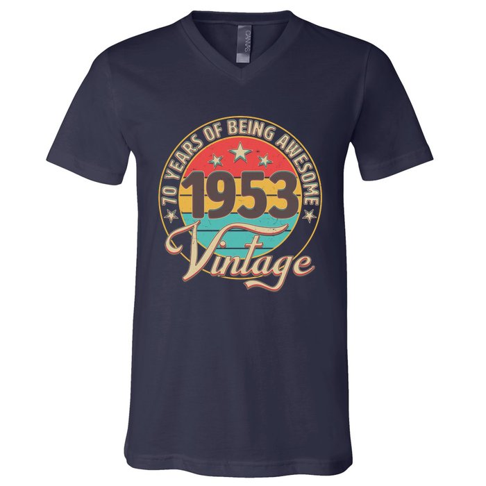 Vintage 1953 70 Years Of Being Awesome V-Neck T-Shirt