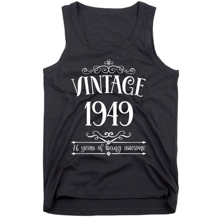 Vintage 1949 76 Years Of Being Awesome 76th Birthday Tank Top