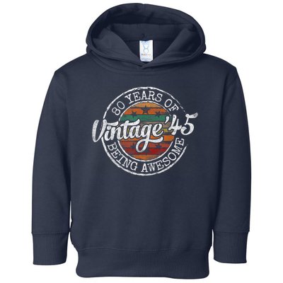 Vintage 1945 80th Birthday 80 Year Old Toddler Hoodie