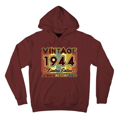 Vintage 1944 80th Birthday Limited Edition Awesome Epic Legend Hoodie