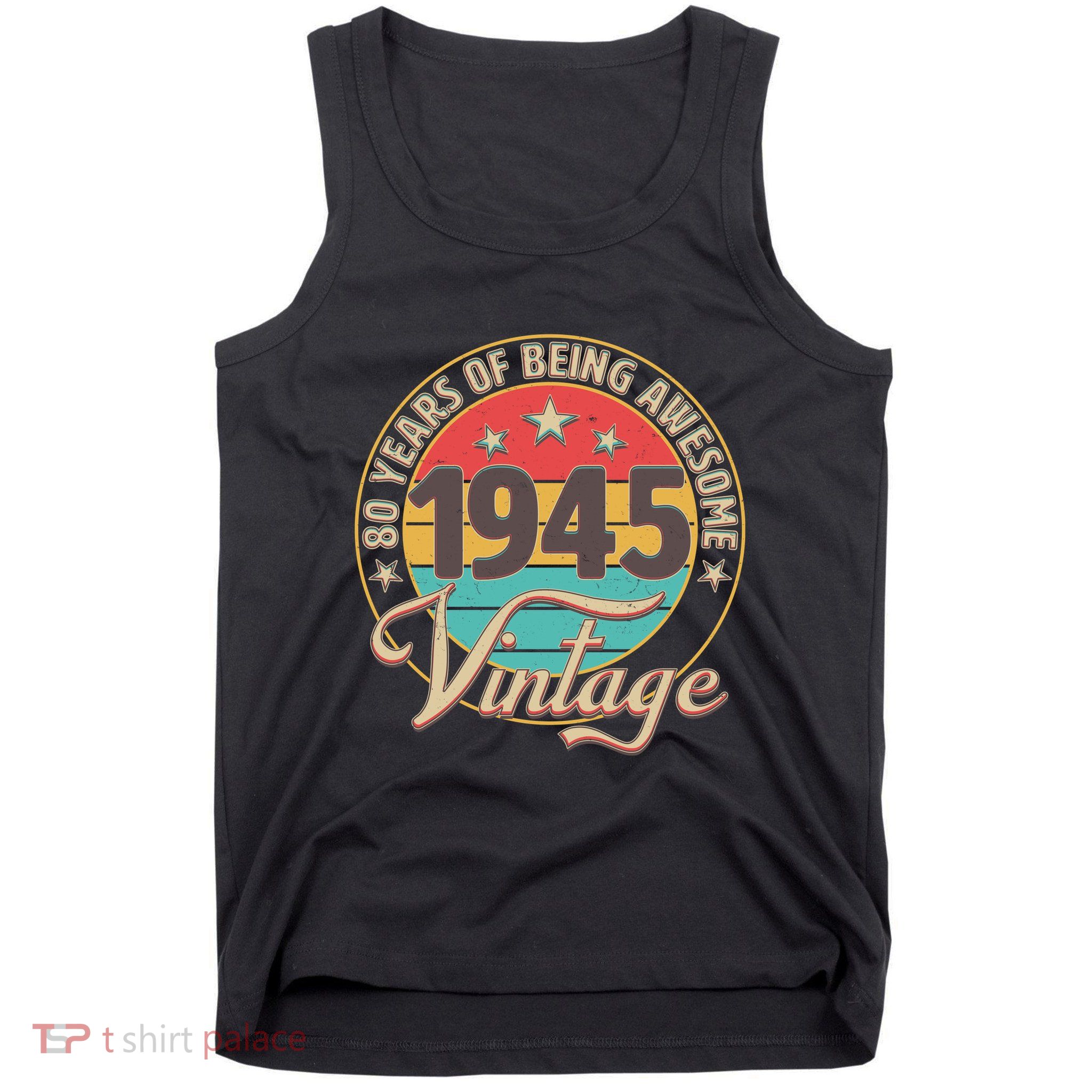 Vintage 1945 80 Years Of Being Awesome Tank Top