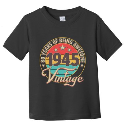 Vintage 1945 80 Years Of Being Awesome Toddler T-Shirt