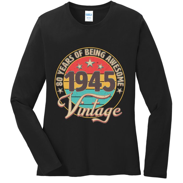 Vintage 1945 80 Years Of Being Awesome Ladies Long Sleeve Shirt