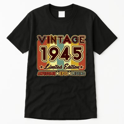Vintage 1945 80th Birthday Limited Edition Awesome Epic Legend Tall T-Shirt