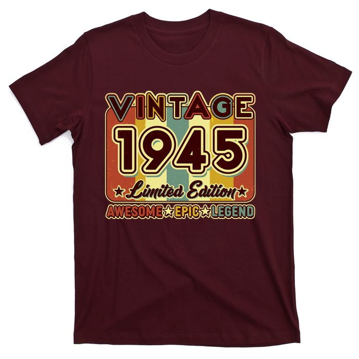 Vintage 1945 80th Birthday Limited Edition Awesome Epic Legend T-Shirt