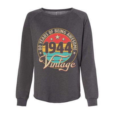 Vintage 1944 80 Years Of Being Awesome Womens California Wash Sweatshirt