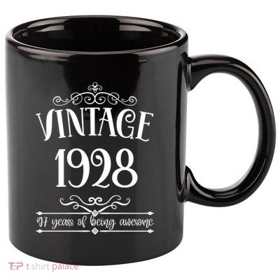 Vintage 1928 97 Years Of Being Awesome 97th Birthday 11oz C Handle Ceramic Mug