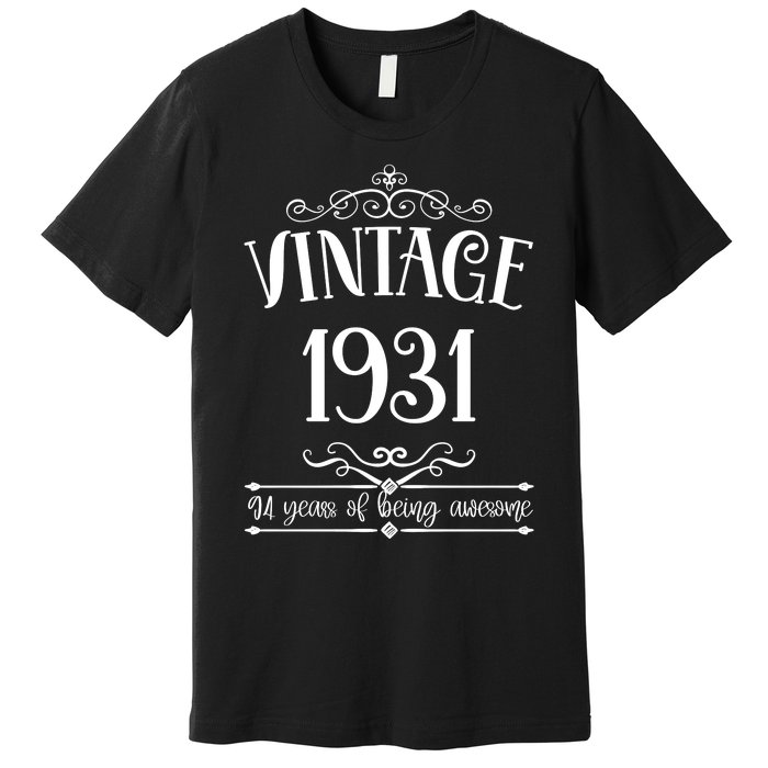 Vintage 1931 94 Years Of Being Awesome 94th Birthday Premium T-Shirt