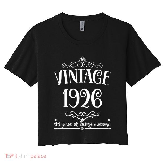 Vintage 1926 99 Years Of Being Awesome 99th Birthday Crop Top