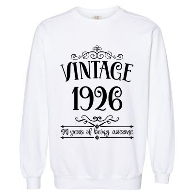Vintage 1926 99 Years Of Being Awesome 99th Birthday Garment-Dyed Sweatshirt