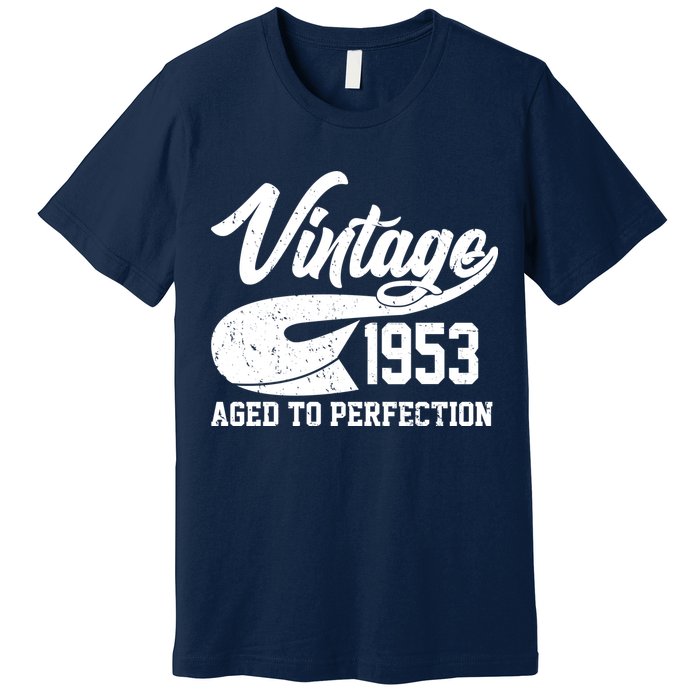 Vintage 1953 Aged To Perfection 70th Birthday Premium T-Shirt