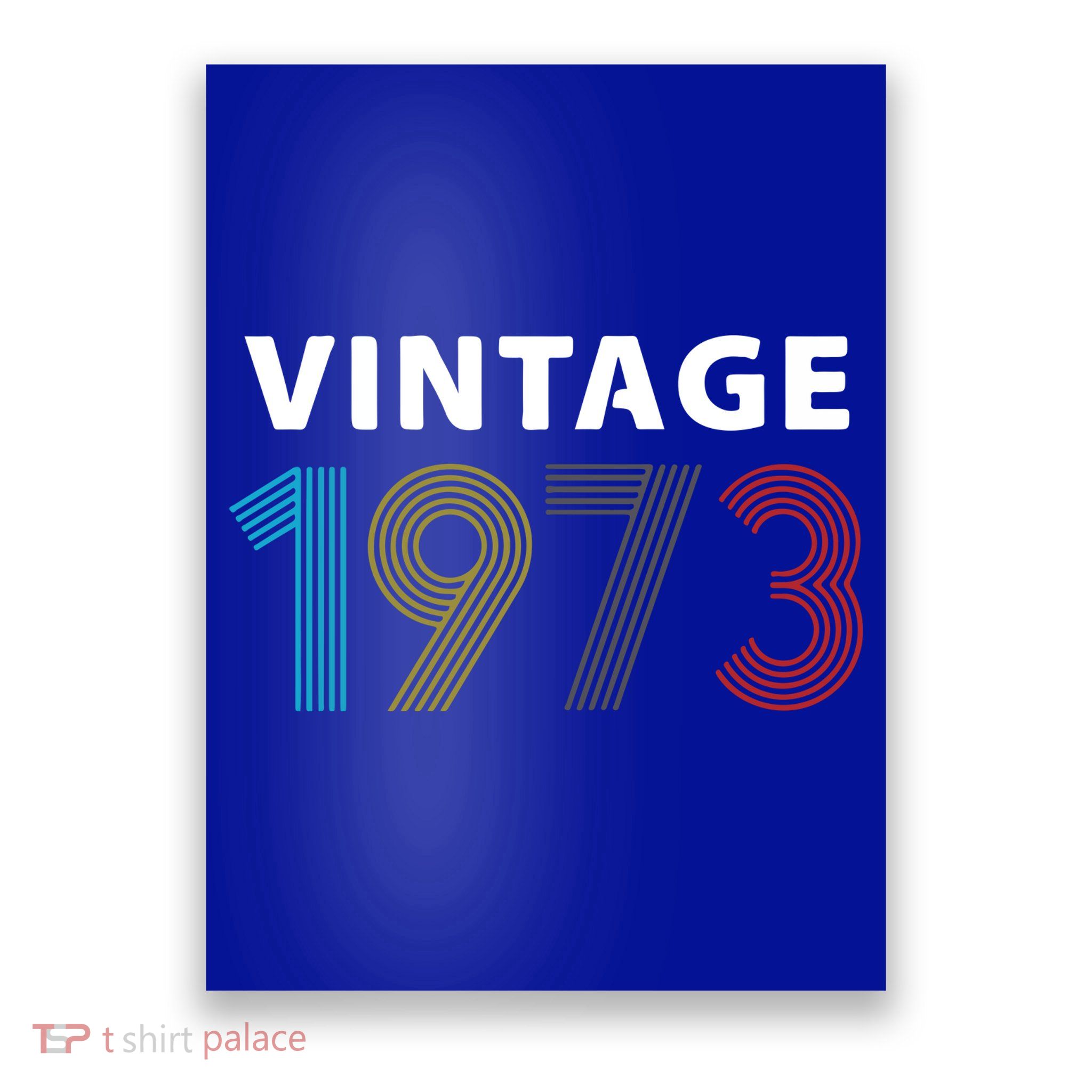Vintage 1973 Birthday Gift For Mum Grandpa Poster