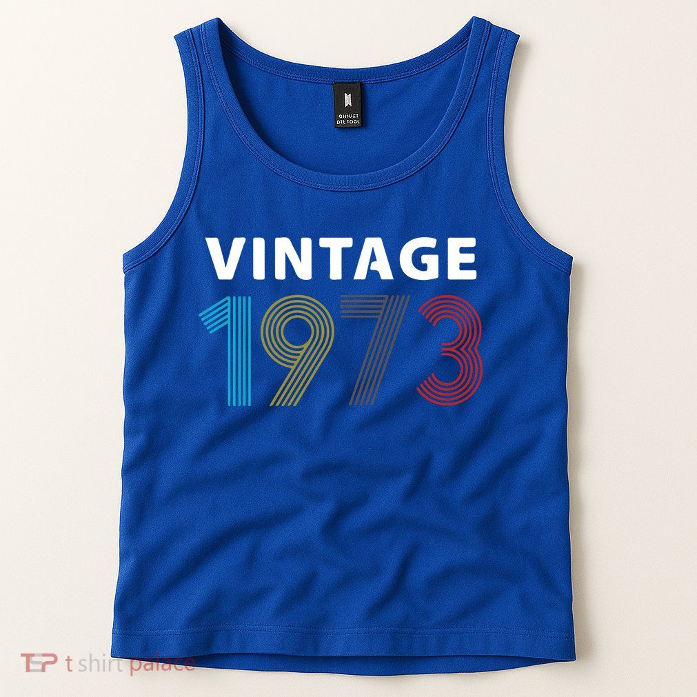 Vintage 1973 Birthday Gift For Mum Grandpa Tank Top