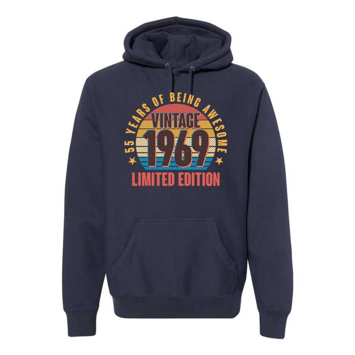 Vintage 1969 Birthday 55 Years Of Being Awesome Limited Edition Premium Hoodie