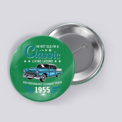 Vintage 1955 Birthday Classic Car For Legends Born In 1955 Button