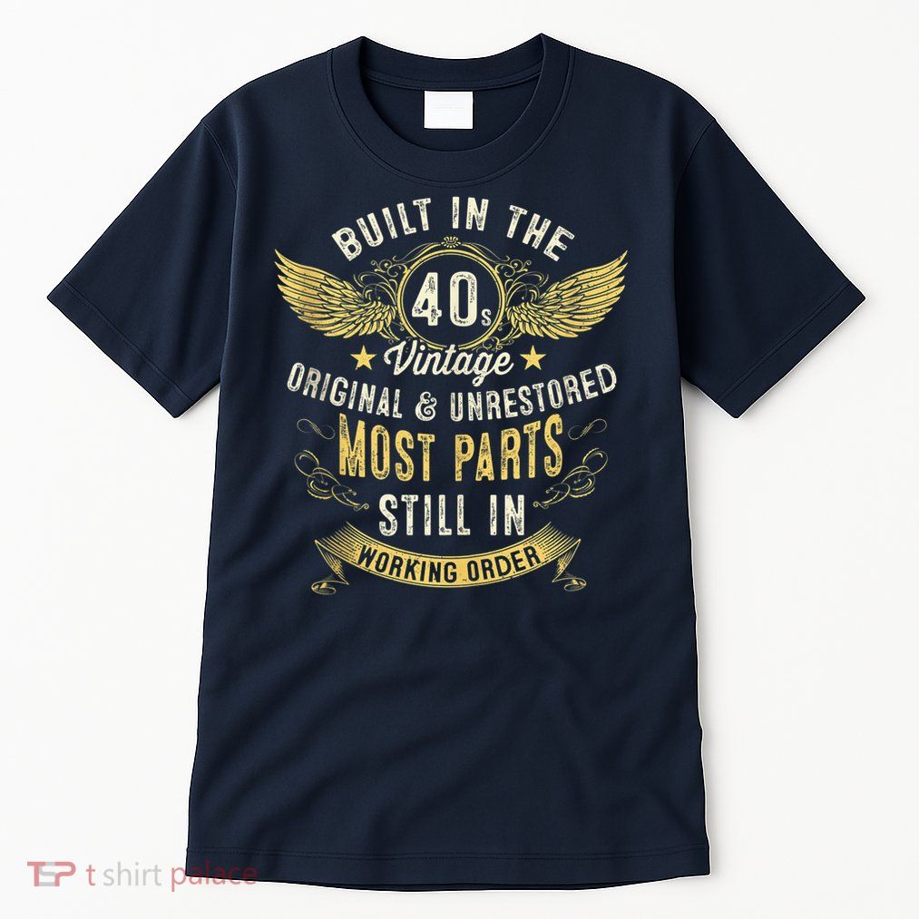 Vintage 1940s Built In The 40s Forties 80th Birthday Tall T-Shirt