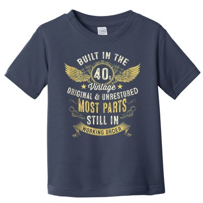 Vintage 1940s Built In The 40s Forties 80th Birthday Toddler T-Shirt
