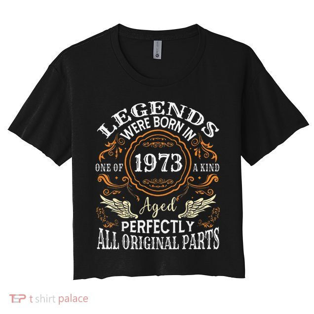 Vintage 1973 Classic Turning 50 Years 50th Birthday Crop Top