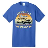 Vintage 1942 Car Birthday Gift Im Not Old Im A Classic 1942 Gift Tall T-Shirt