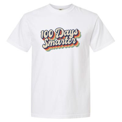 Vintage 100 Days Smarter Teacher Student 100th Day Of School Gift Garment-Dyed Heavyweight T-Shirt