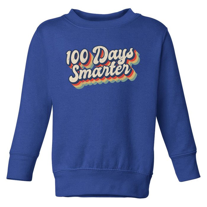 Vintage 100 Days Smarter Teacher Student 100th Day Of School Gift Toddler Sweatshirt