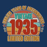 Vintage 1935 Endless Years Of Awesomeness Limited Edition 90th Birthday T-Shirt