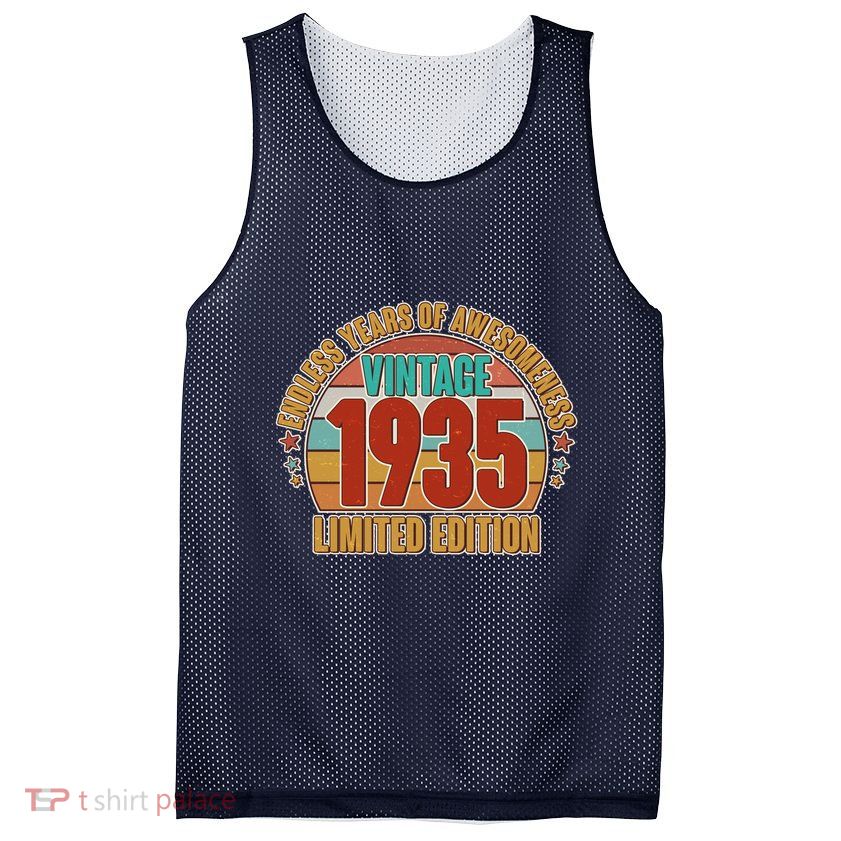Vintage 1935 Endless Years Of Awesomeness Limited Edition 90th Birthday Mesh Reversible Basketball Jersey Tank