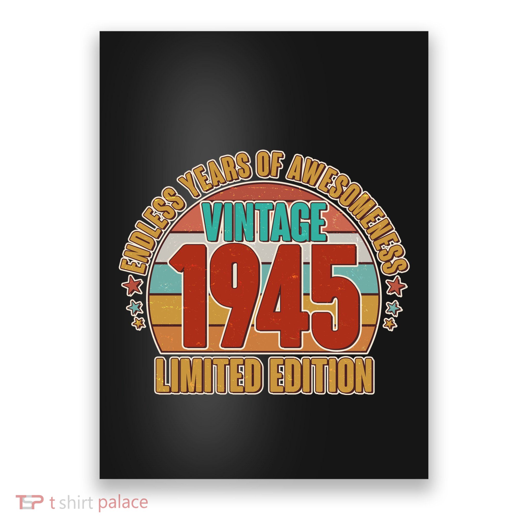 Vintage 1945 Endless Years Of Awesomeness Limited Edition 80th Birthday Poster