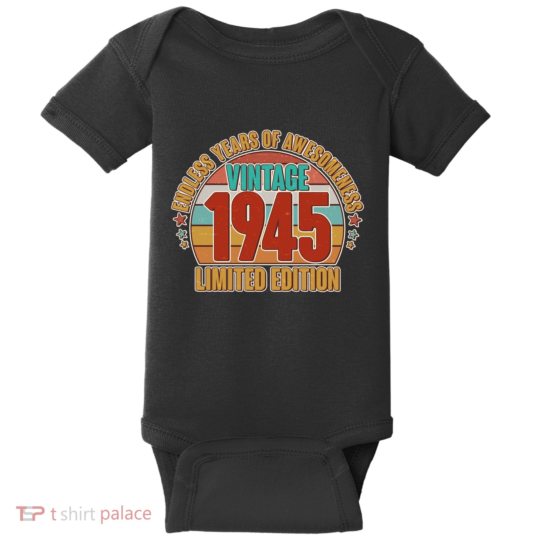 Vintage 1945 Endless Years Of Awesomeness Limited Edition 80th Birthday Baby Bodysuit