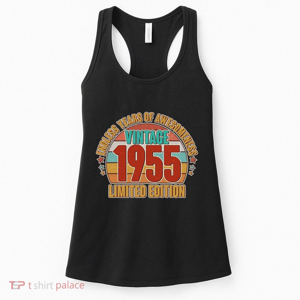 Vintage 1955 Endless Years Of Awesomeness Limited Edition 70th Birthday Womens Tank Top