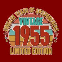 Vintage 1955 Endless Years Of Awesomeness Limited Edition 70th Birthday T-Shirt