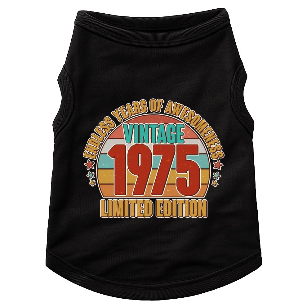Vintage 1975 Endless Years Of Awesomeness Limited Edition 50th Birthday Doggie Tank