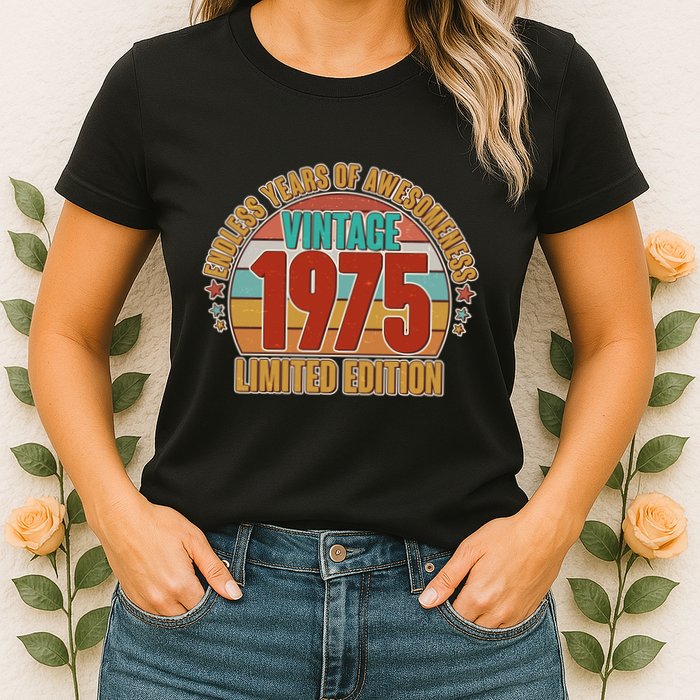 Vintage 1975 Endless Years Of Awesomeness Limited Edition 50th Birthday Womens T-Shirt
