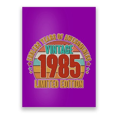 Vintage 1985 Endless Years Of Awesomeness Limited Edition 40th Birthday Poster