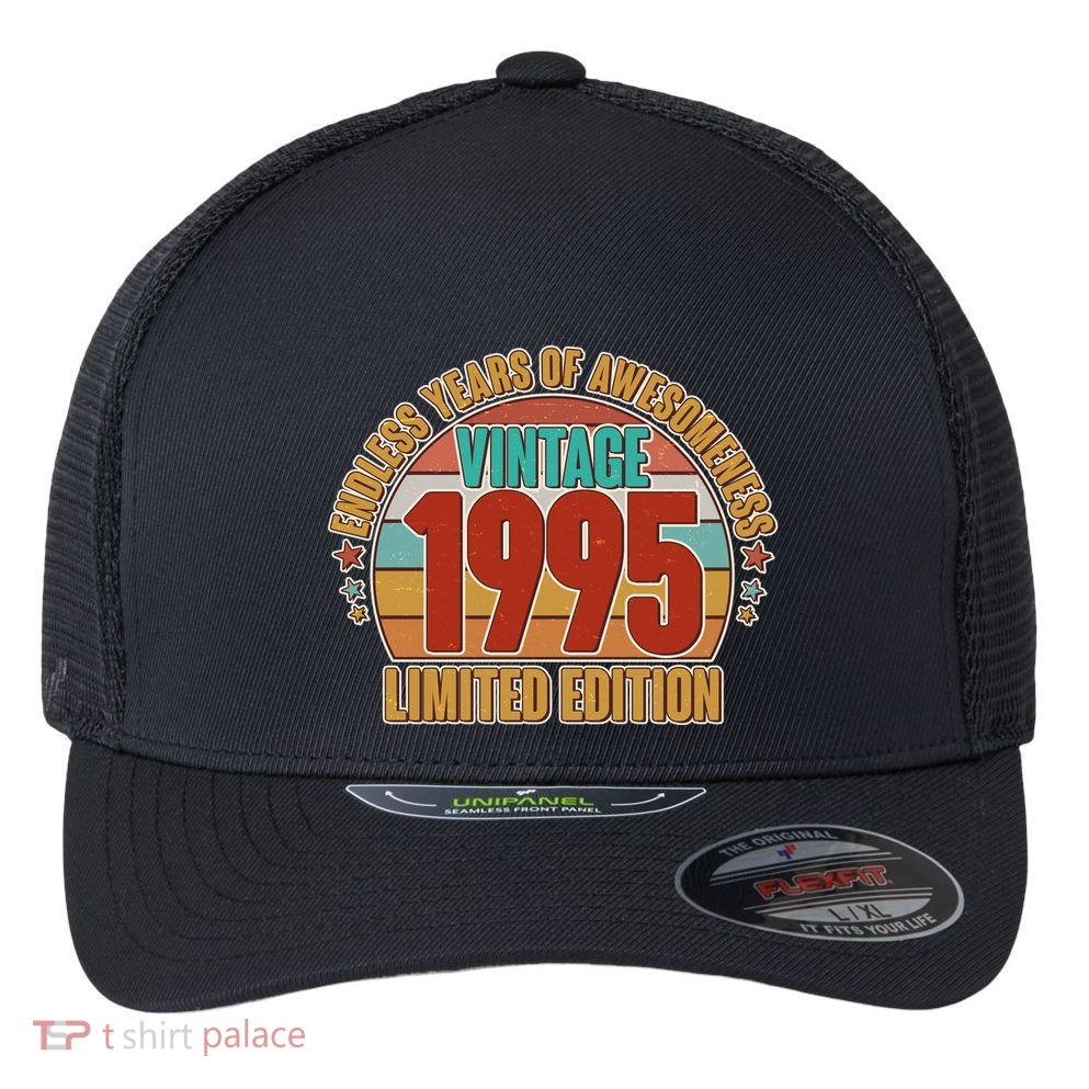 Vintage 1995 Endless Years Of Awesomeness Limited Edition 30th Birthday Flexfit Unipanel Trucker Cap