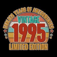 Vintage 1995 Endless Years Of Awesomeness Limited Edition 30th Birthday Toddler T-Shirt