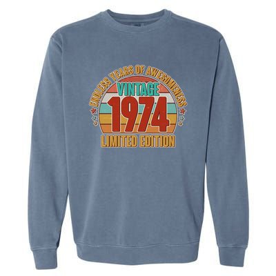 Vintage 1974 Endless Years Of Awesomeness Limited Edition 50th Birthday Garment-Dyed Sweatshirt