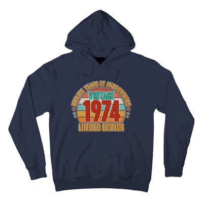 Vintage 1974 Endless Years Of Awesomeness Limited Edition 50th Birthday Tall Hoodie