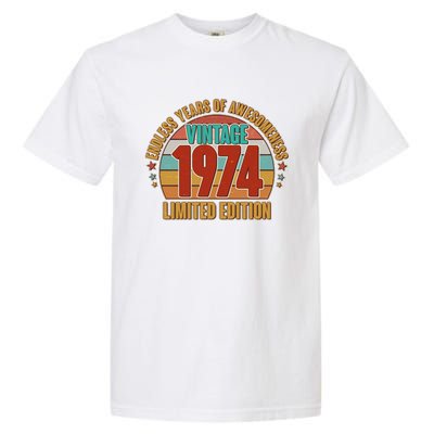 Vintage 1974 Endless Years Of Awesomeness Limited Edition 50th Birthday Garment-Dyed Heavyweight T-Shirt