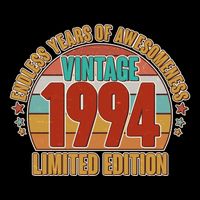 Vintage 1994 Endless Years Of Awesomeness Limited Edition 30th Birthday Baby Bodysuit