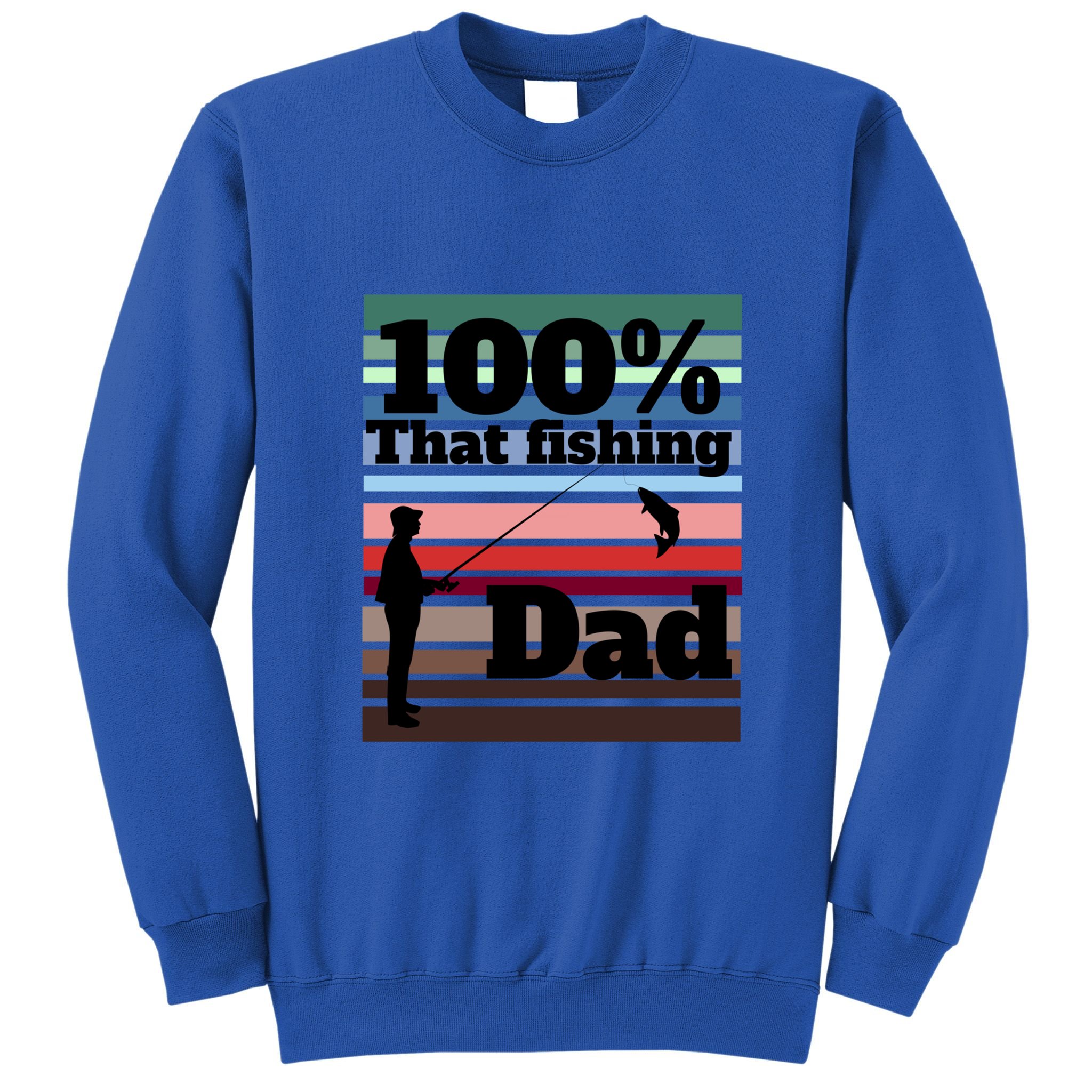 Vintage 100 Fishing Dad Father's Day Gift Sweatshirt