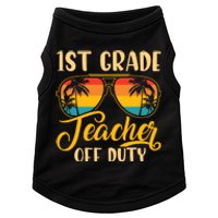 Vintage 1st Grade Teacher Off Duty Last Day Of School Summer Doggie Tank