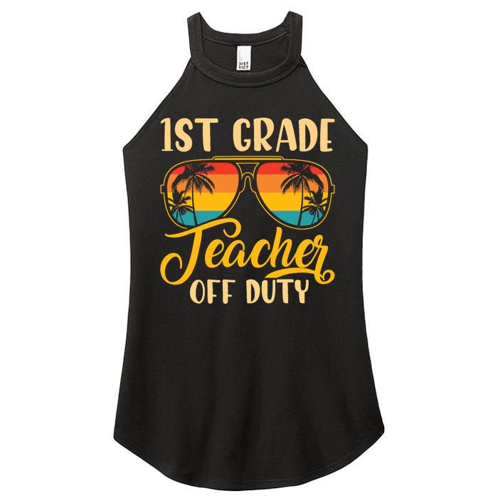 Vintage 1st Grade Teacher Off Duty Last Day Of School Summer Women's Perfect Tri Rocker Tank