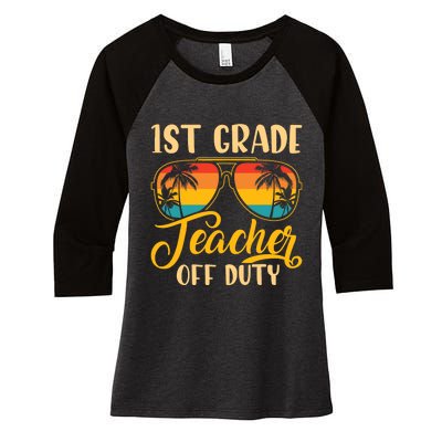 Vintage 1st Grade Teacher Off Duty Last Day Of School Summer Women's Tri-Blend 3/4-Sleeve Raglan Shirt