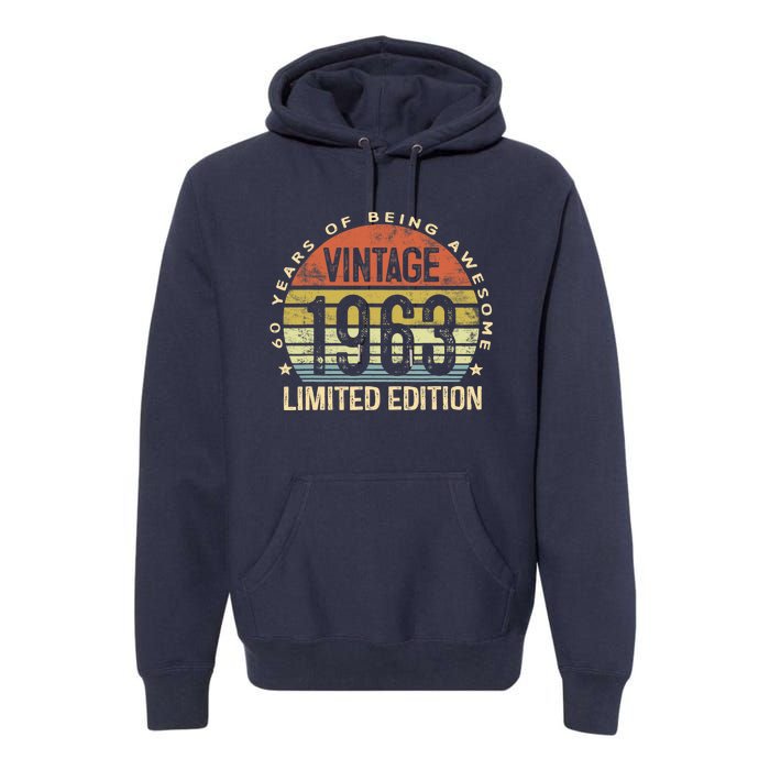 Vintage 1963 Limited Edition 60 Year Old Gifts 60th Birthday Premium Hoodie