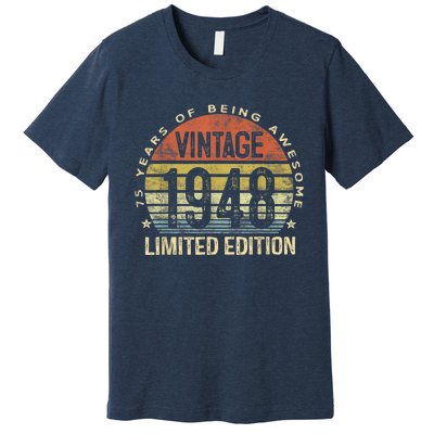 Vintage 1948 Limited Edition 75 Year Old Gifts 75th Birthday Present Premium T-Shirt