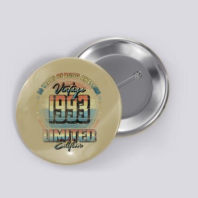Vintage 1993 Limited Edition 30 Year Old 30th Birthday Button